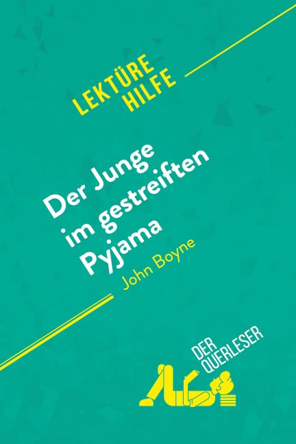 Der Junge im gestreiften Pyjama von John Boyne (Lektürehilfe) - der Querleser