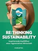 Cover-Bild zum Titel 'Re:thinking Sustainability' von 'Stephan Grabmeier, Anne-Kathrin Vorwald'