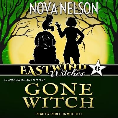 Gone Witch Lib/E - Nova Nelson