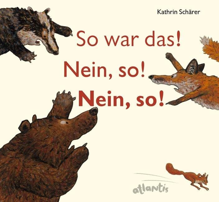 So war das! Nein, so! Nein, so! - Kathrin Schärer