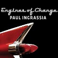 Engines of Change Lib/E: A History of the American Dream in Fifteen Cars - Paul Ingrassia