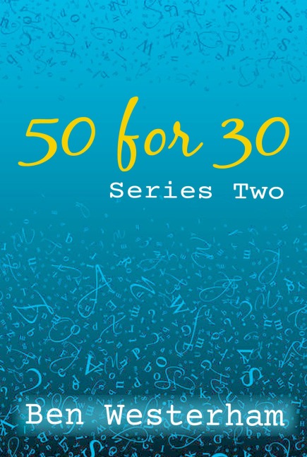 50for30 Series Two - Ben Westerham