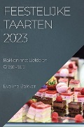 Feestelijke Taarten 2023 - Eveline Bakker