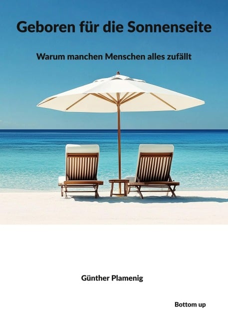 Geboren für die Sonnenseite - Günther Plamenig