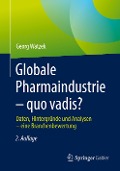 Globale Pharmaindustrie - quo vadis? - Georg Watzek