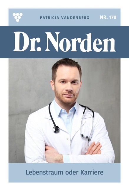 Lebenstraum oder Karriere - Patricia Vandenberg