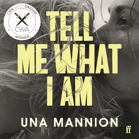 Tell Me What I Am - Una Mannion