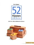 Cover-Bild zum Titel '52 Kästen in 52 Wochen' von ''