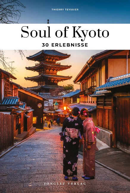 Soul of Kyoto - Thierry Teyssier