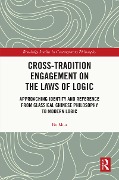 Cross-Tradition Engagement on the Laws of Logic - Bo Mou