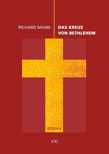 Das Kreuz von Bethlehem - Richard Maine