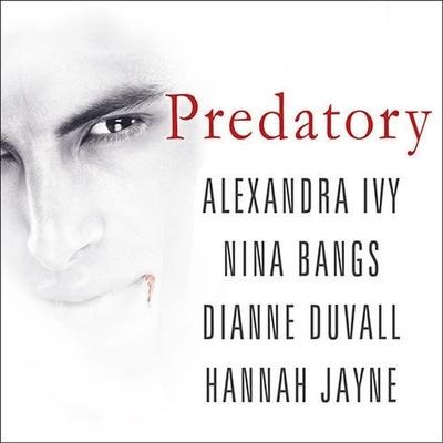 Predatory Lib/E - Nina Bangs, Dianne Duvall, Hannah Jayne