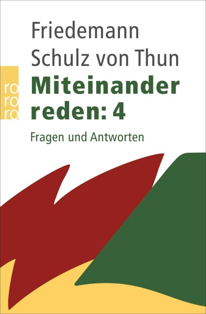 Miteinander reden 4 - Friedemann Schulz von Thun