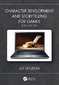 Cover-Bild zum Titel 'Character Development and Storytelling for Games' von 'Lee Sheldon'