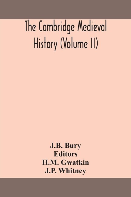 The Cambridge medieval history (Volume II) - J. B. Bury