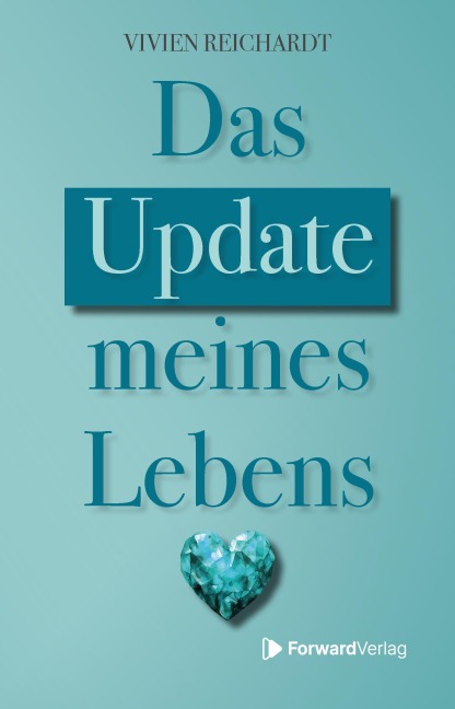 Das Update meines Lebens - Vivien Reichardt