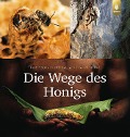 Cover-Bild zum Titel 'Die Wege des Honigs' von 'Éric Tourneret, Sylla de Saint Pierre'