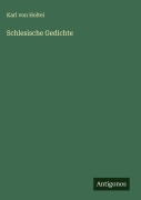 Cover-Bild zum Titel 'Schlesische Gedichte' von 'Karl Von Holtei'