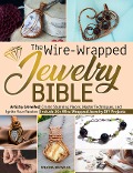 The Wire-Wrapped Jewelry Bible - Wilona Knowles