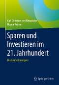 Sparen und Investieren im 21. Jahrhundert - Hagen Krämer, Carl Christian von Weizsäcker