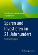 Cover-Bild zum Titel 'Sparen und Investieren im 21. Jahrhundert' von 'Hagen Krämer, Carl Christian von Weizsäcker'