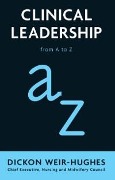 Cover-Bild zum Titel 'Clinical Leadership' von 'Dickon Weir-Hughes'