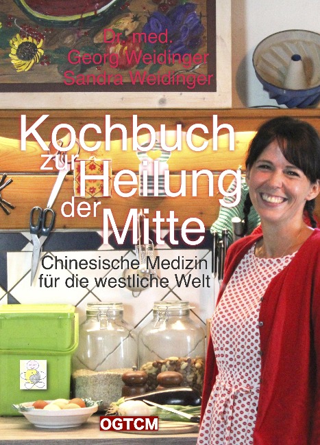 Kochbuch zur Heilung der Mitte - Georg Weidinger, Sandra Weidinger