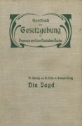 Die Jagd - W. Schultz, G. Seherr-Thoß