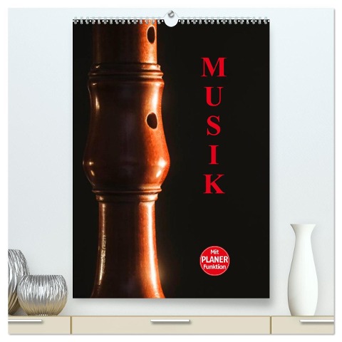 Musik (hochwertiger Premium Wandkalender 2024 DIN A2 hoch), Kunstdruck in Hochglanz - Anette/Thomas Jäger