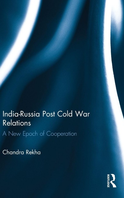 India-Russia Post Cold War Relations - Chandra Rekha