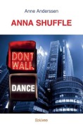 Cover-Bild zum Titel 'Anna Shuffle' von 'Anne Anderssen'
