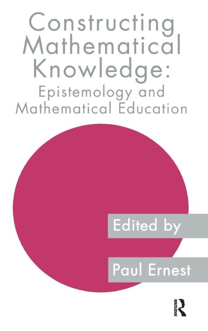 Constructing Mathematical Knowledge - 