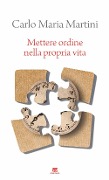 Cover-Bild zum Titel 'Mettere ordine nella propria vita' von 'Carlo Maria Martini'