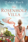 Cover-Bild zum Titel 'Die Rosenholzvilla' von 'Tabea Bach'