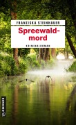 Cover-Bild zum Titel 'Spreewaldmord' von 'Franziska Steinhauer'