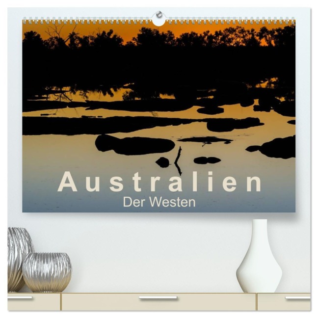 Australien - Der Westen (hochwertiger Premium Wandkalender 2026 DIN A2 quer), Kunstdruck in Hochglanz - Britta Knappmann