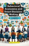 Cover-Bild zum Titel 'Behavioral Economics and Smart Decision-Making' von 'Ankal Ahluwalia'