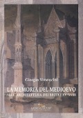 Cover-Bild zum Titel 'La memoria del Medioevo nell'architettura dei secoli XV-XVIII' von 'Giorgio Simoncini'