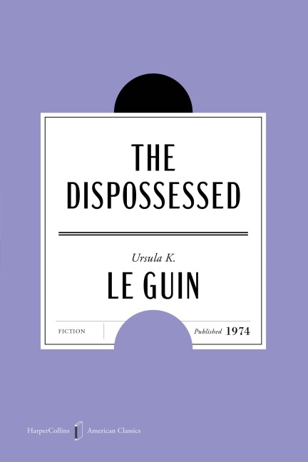 Dispossessed, The [50th Anniversary Edition] - Ursula K. Le Guin