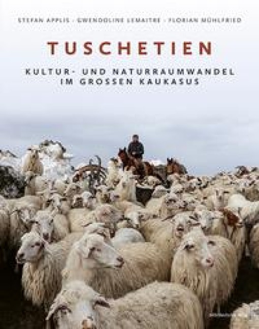 Tuschetien - Stefan Applis, Gwendoline Lemaitre, Florian Mühlfried