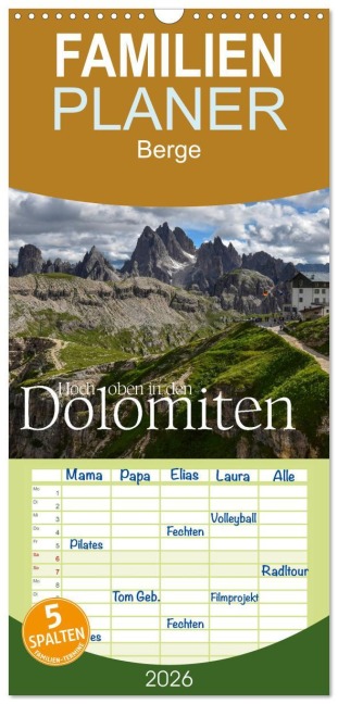 Familienplaner 2026 - Hoch oben in den DOLOMITEN mit 5 Spalten (Wandkalender, 21 x 45 cm) CALVENDO - Joachim Barig