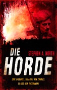 Cover-Bild zum Titel 'Die Horde' von 'Stephen A. North'