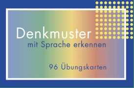 Cover-Bild zum Titel 'Denkmuster mit der Sprache erkennen' von 'Mechthild R. von Scheurl-Defersdorf'