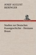 Studien zur Deutschen Kunstgeschichte - Hermann Braun - Josef August Beringer