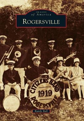 Rogersville - Randy Ball
