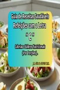 Receitas Saudáveis Com A Letra "c" - J. m. oliveira