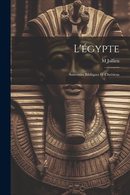 L'égypte - M. Jullien