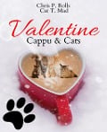 Cover-Bild zum Titel 'Valentine Cappu & Cats' von 'Chris P. Rolls, Cat T. Mad'