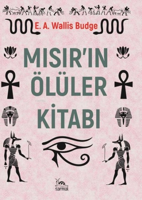 Misirin Ölüler Kitabi - E. A. Wallis Budge