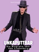 Cover-Bild zum Titel 'Die Biografie über Udo Lindenberg' von 'Noah Schneider'